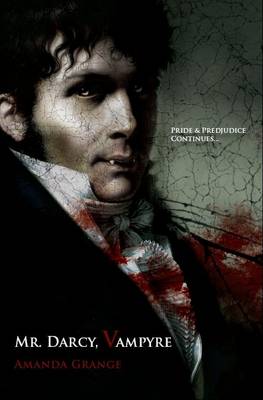 Mr Darcy, Vampyre by Amanda Grange