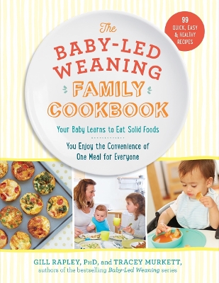 Book cover for The Baby-Led Weaning Family Cookbook