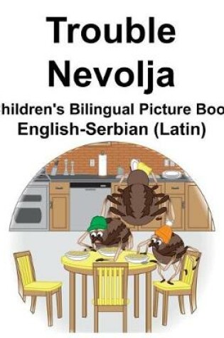 Cover of English-Serbian (Latin) Trouble/Nevolja Children's Bilingual Picture Book