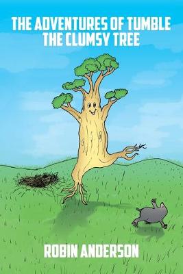 Book cover for The Adventures of Tumble the Clumsy Tree