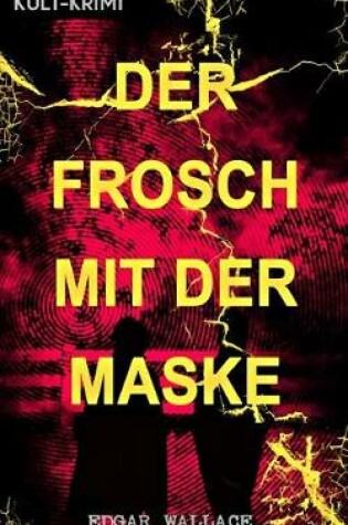 Cover of Der Frosch mit der Maske (Kult-Krimi)