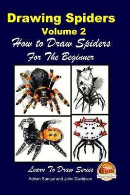 Book cover for Drawing Spiders Volume 2 - How to Draw Spiders For the Beginner