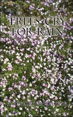 Book cover for Trees Cry for Rain