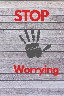 Book cover for Stop Worrying