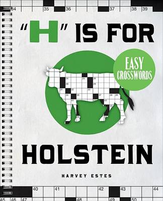 Book cover for "H" Is for Holstein Easy Crosswords