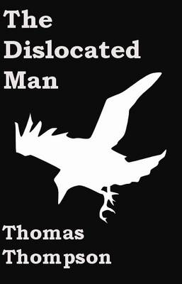 Book cover for The Dislocated Man