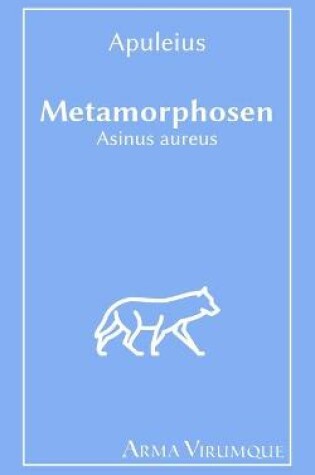 Cover of Metamorphosen - Asinus aureus - Apuleius