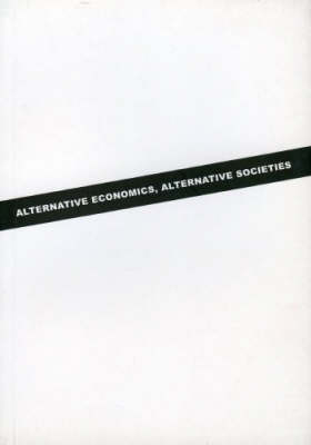 Book cover for Alternative Economics, Alternative Societies