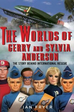 Cover of The Worlds of Gerry and Sylvia Anderson