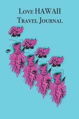 Book cover for Love HAWAII Travel Journal