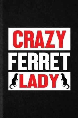 Cover of Crazy Ferret Lady