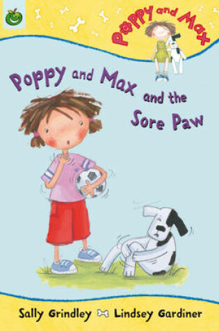 Cover of Poppy and Max and the Sore Paw