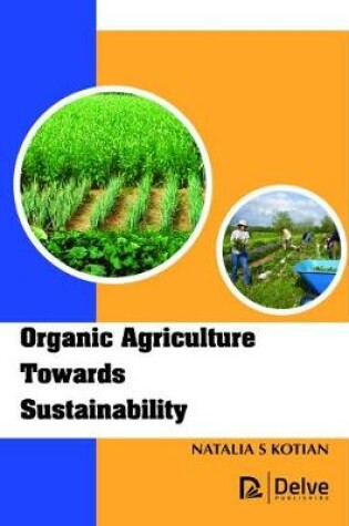 Cover of Organic Agriculture Towards Sustainability