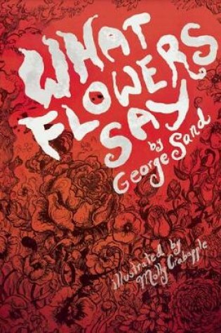 Cover of What Flowers Say