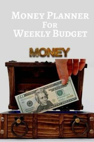 Cover of Money Planner For Weekly Budget