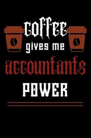Cover of COFFEE gives me accountants power