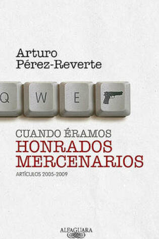 Cover of Cuando Eramos Honrados Mercenarios