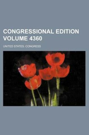 Cover of Congressional Edition Volume 4360