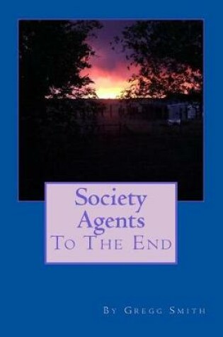 Cover of Society Agents to the End