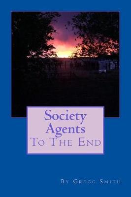 Book cover for Society Agents to the End