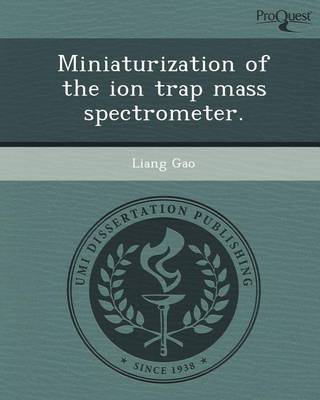 Book cover for Miniaturization of the Ion Trap Mass Spectrometer