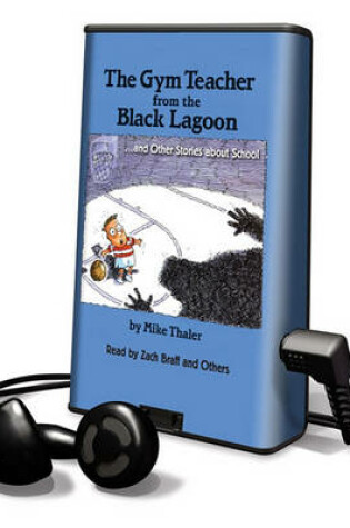 Cover of The Gym Teacher from the Black Lagoon... and Other Stories about School