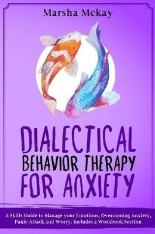 Cover of Dialectical Behavior Therapy for Anxiety