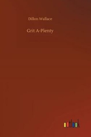 Cover of Grit A-Plenty