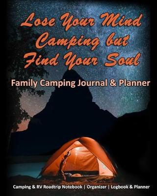 Book cover for Lose Your Mind Camping but Find Your Soul