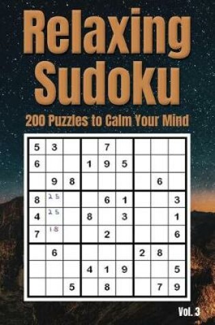 Cover of Relaxing Sudoku - 200 Puzzles to Calm Your Mind Vol. 3