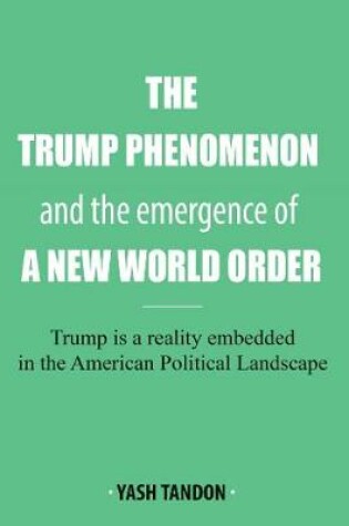 Cover of The Trump Phenomenon and the emergence of a New World Order