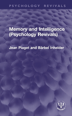 Cover of Memory and Intelligence (Psychology Revivals)
