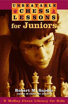 Cover of Unbeatable Chess Lessons Juniors