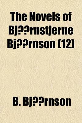 Book cover for The Novels of Bjornstjerne Bjornson Volume 12