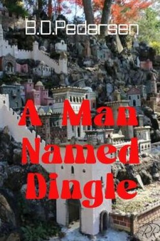 Cover of A Man Named Dingle