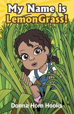 Cover of My Name is LemonGrass!