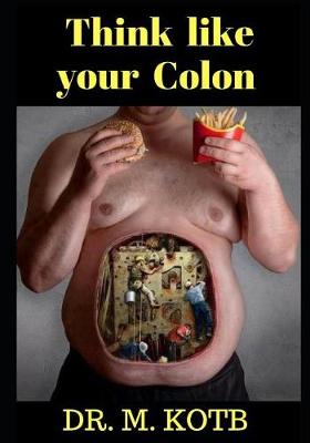 Cover of Think like your colon