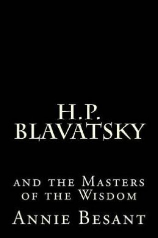 Cover of H. P. Blavatsky and the Masters of the Wisdom