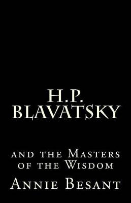 Book cover for H. P. Blavatsky and the Masters of the Wisdom