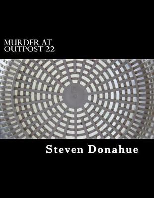 Book cover for Murder at Outpost 22