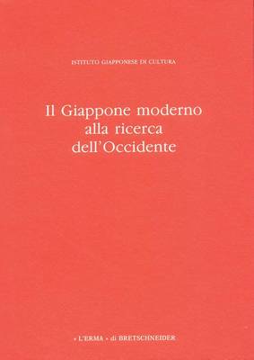 Cover of Il Giappone Moderno Alla Ricerca Dell'occidente