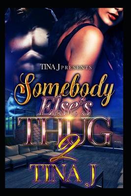 Book cover for Somebody Else's Thug 2
