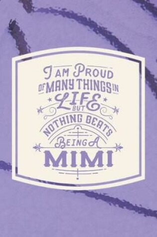 Cover of I Am Proud Of Many Things In Life But Nothing Beats Being A Mimi