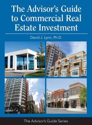 Cover of The Advisor's Guide to Commercial Real Estate Investment