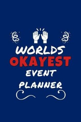 Cover of Worlds Okayest Event Planner