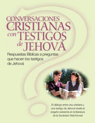 Book cover for Conversaciones Cristianas Con Testigos de Jehova