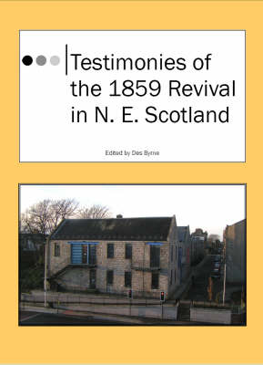 Book cover for Testimonies of the 1859 Revival in N.E. Scotland