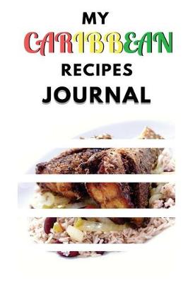 Book cover for My Caribbean Recipes Journal