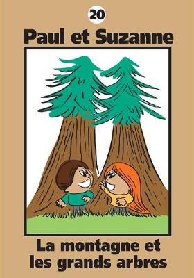 Book cover for Paul et Suzanne - La montagne et les grands arbres