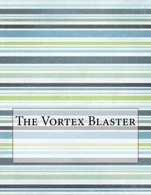 Book cover for The Vortex Blaster